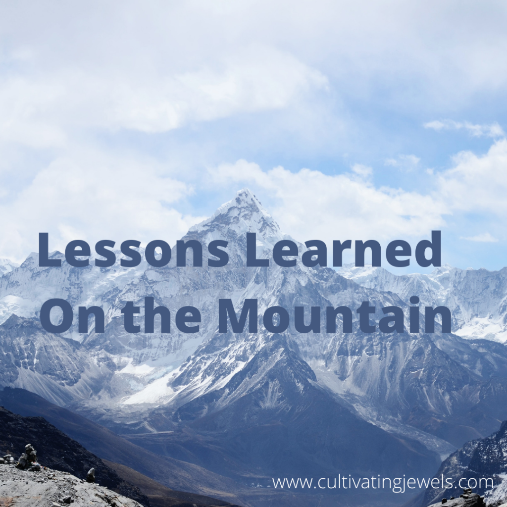 Lessons Learned on the Mountain –